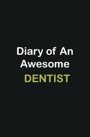 Cover of Diary of an awesome Dentist