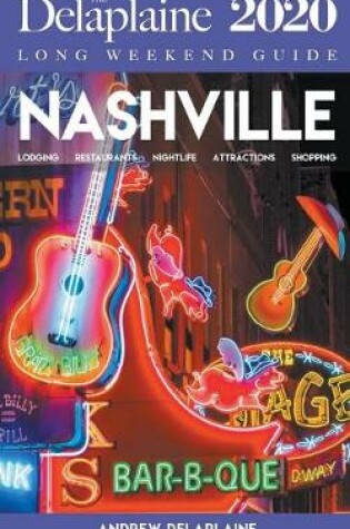 Cover of Nashville - The Delaplaine 2020 Long Weekend Guide