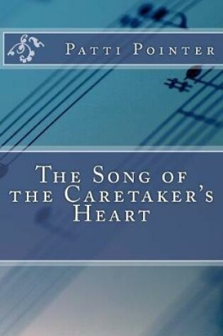 Cover of The Song of the Caretaker's Heart