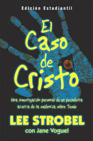 Cover of Caso De Cristo Edicion Estudiantil