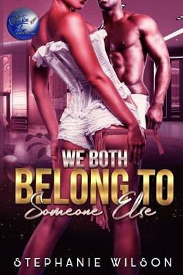 Book cover for We Both Belong To Someone Else