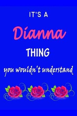 Cover of It's A Dianna Thing You Wouldn't Understand