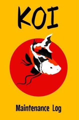 Cover of Koi Maintenace Log