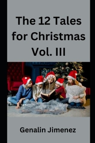 Cover of The 12 Tales for Christmas Vol. III