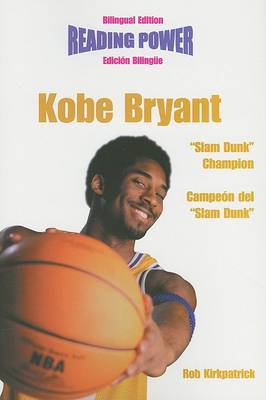 Book cover for Kobe Bryant, "Slam Dunk" Champion/Campeon del "Slam Dunk"