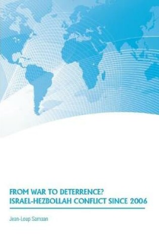 Cover of From War to Deterrence? Israel-Hezbollah Conflict Since 2006