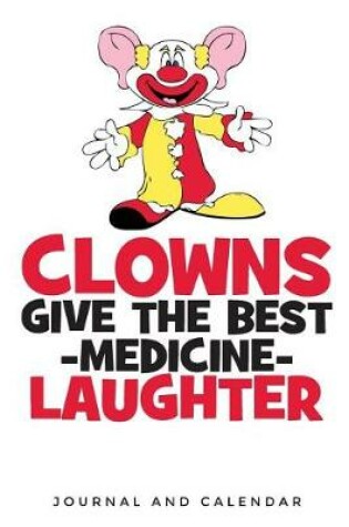 Cover of Clowns Give The Best - Medicine - Laughter
