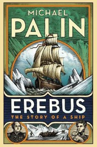 Cover of Erebus: The Story of a Ship