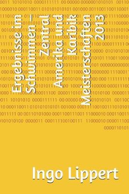 Book cover for Ergebnisse Im Schwimmen - Zentral Amerika Und Karibik Meisterschaften 2013