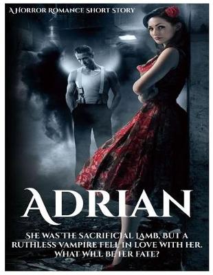 Book cover for Adrian - A Horror Romance Short Story