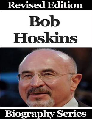 Book cover for Bob Hoskins - Biography Series