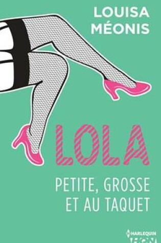 Cover of Lola S1.E4 - Petite, Grosse Et Au Taquet