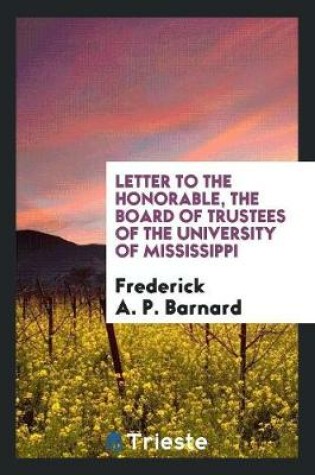 Cover of Letter to the Honorable, the Board of Trustees of the University of Mississippi