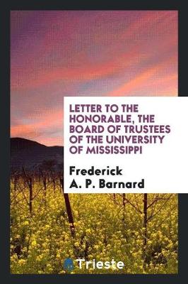 Book cover for Letter to the Honorable, the Board of Trustees of the University of Mississippi