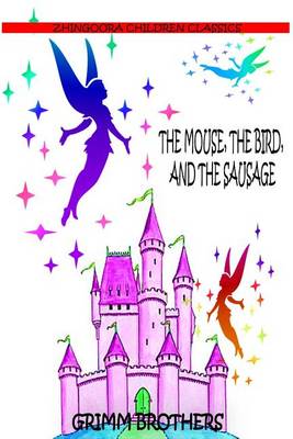 Book cover for The Mouse, The Bird, And The Sausage