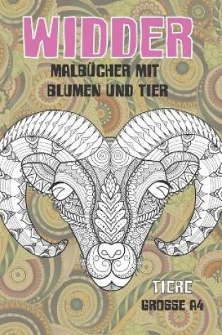 Cover of Malbucher mit Blumen und Tier - Grosse A4 - Tiere - Widder