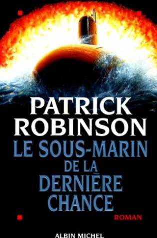 Cover of Sous-Marin de La Derniere Chance (Le)