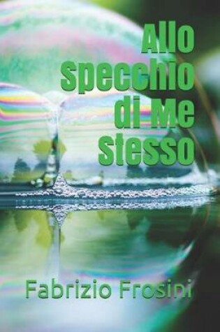 Cover of Allo Specchio di Me Stesso