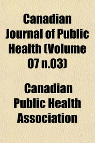 Cover of Canadian Journal of Public Health (Volume 07 N.03)