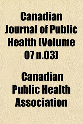 Book cover for Canadian Journal of Public Health (Volume 07 N.03)