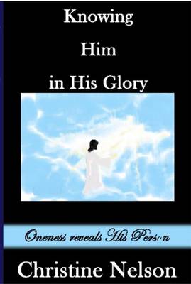 Book cover for Knowing Him in His Glory