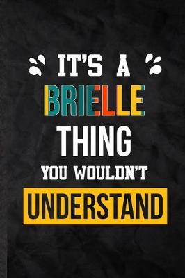 Book cover for It's a Brielle Thing You Wouldn't Understand