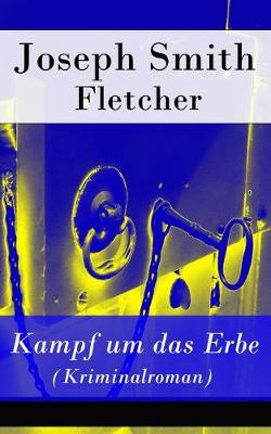 Book cover for Kampf um das Erbe (Kriminalroman)