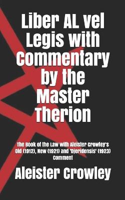 Book cover for Liber AL vel Legis with Commentary by the Master Therion