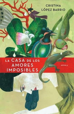 Book cover for La Casa de los Amores Imposibles