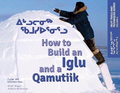 Book cover for How to Build an Iglu and a Qamutiik