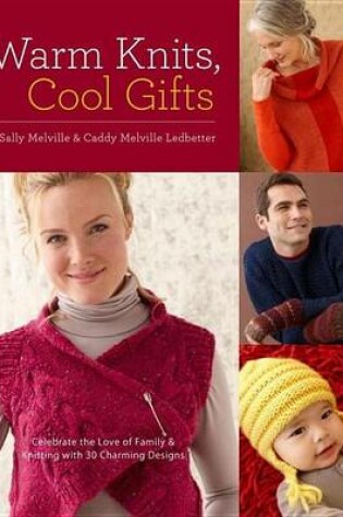 Cover of Warm Knits, Cool Gifts
