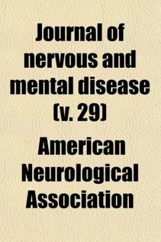 Cover of Journal of Nervous and Mental Disease (Volume 29)