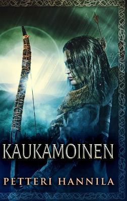 Book cover for Kaukamoinen (Isotekstinen)