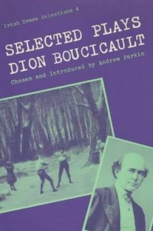 Cover of Selected Plays of Dion Boucicault