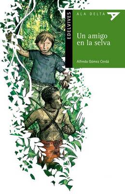 Book cover for Un Amigo En La Selva