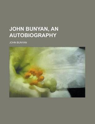 Book cover for John Bunyan, an Autobiography