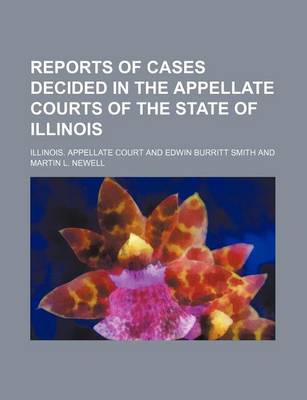 Book cover for Reports of Cases Decided in the Appellate Courts of the State of Illinois (Volume 75)