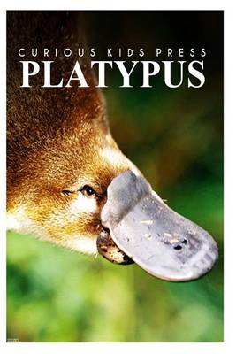 Book cover for Platypus - Curious Kids Press