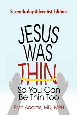 Book cover for Jesus Was Thin So You Can Be Thin Too