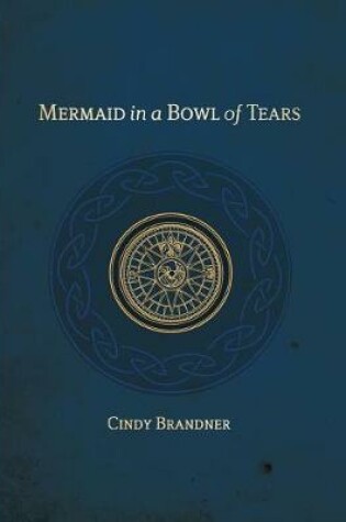 Cover of Mermaid in a Bowl of Tears