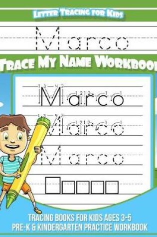 Cover of Marco Letter Tracing for Kids Trace my Name Workbook