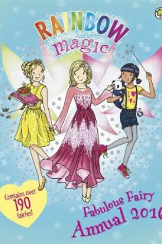 Cover of Rainbow Magic Fabulous Fairy Annual 2016