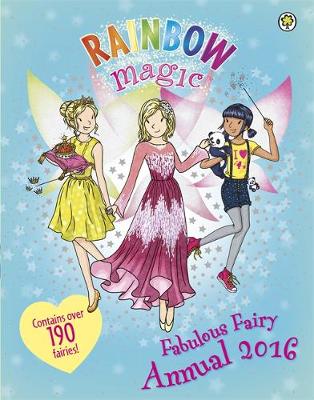Book cover for Rainbow Magic Fabulous Fairy Annual 2016