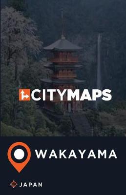 Book cover for City Maps Wakayama Japan