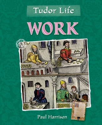 Cover of Tudor Life: Work