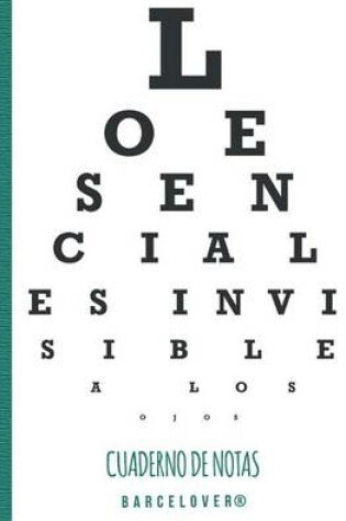 Cover of Lo esencial es invisible a los ojos. Cuaderno de notas. Barcelover. Caperucita.