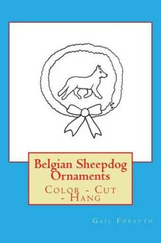 Cover of Belgian Sheepdog Ornaments