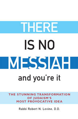 Book cover for There is No Messiah and You'Re it