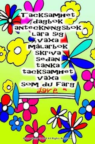 Cover of Tacksamhet dagbok anteckningsbok lära sig växa målarbok skriva sedan tänka tacksamhet växa som du färg