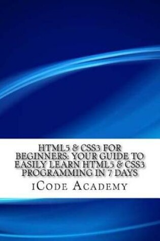 Cover of Html5 & Css3 for Beginners